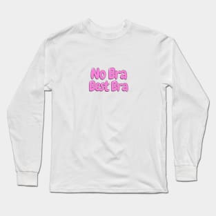 Women's No Bra Best Bra Long Sleeve T-Shirt